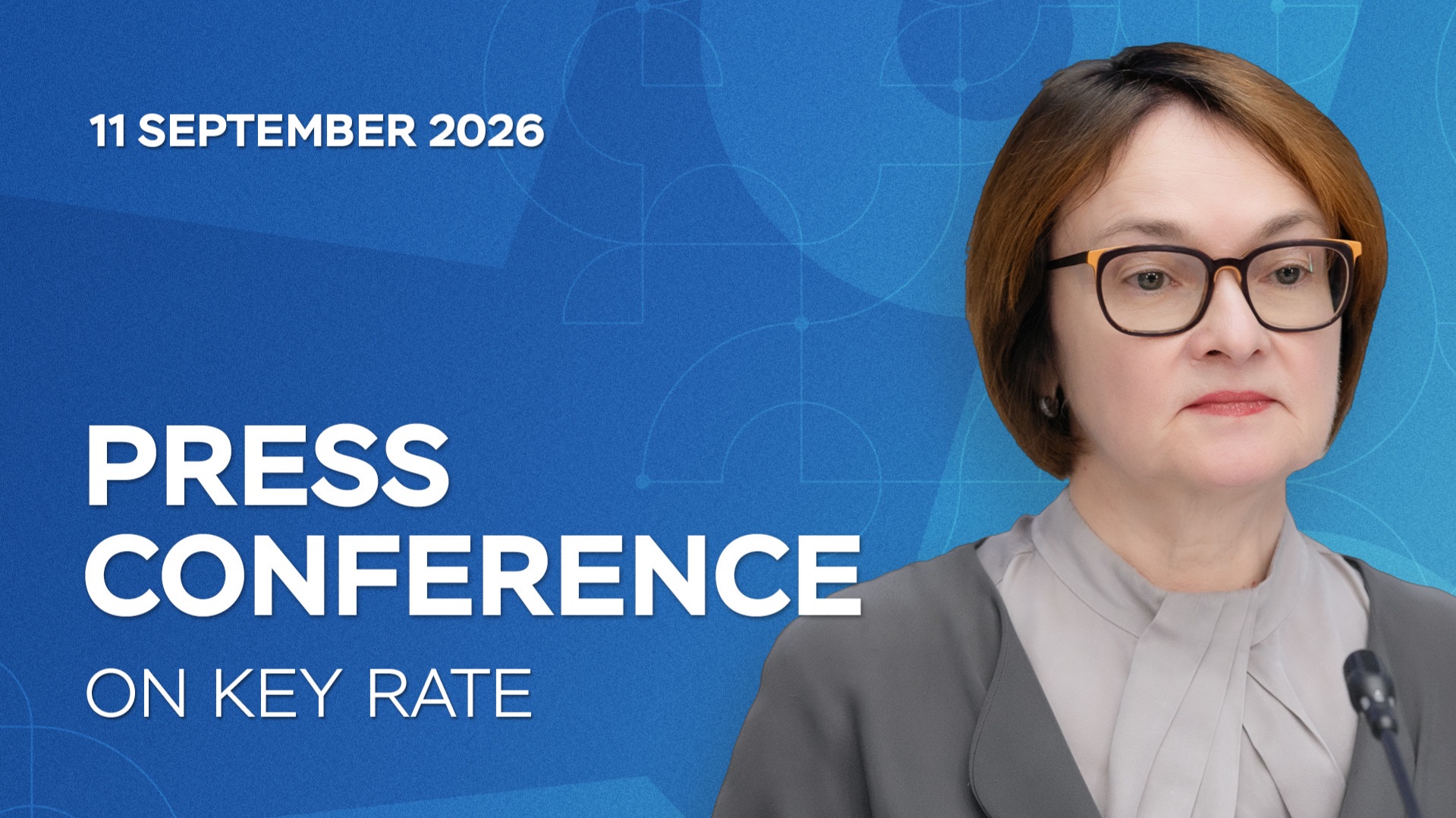 Press-conferences of Elvira Nabiullina, Bank of Russia Governor, in follow-up of Board of Directors meeting