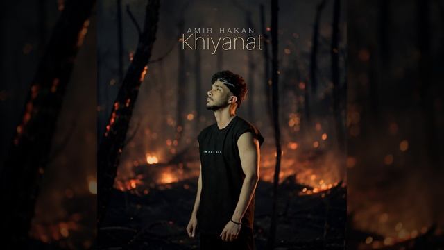 Khiyanat — Amir Hakan
