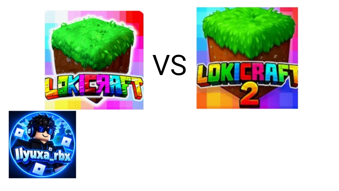 Lokicraft Vs Lokicraft 2