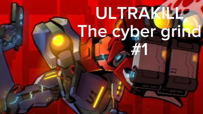 ULTRAKILL The Cyber Grind #1