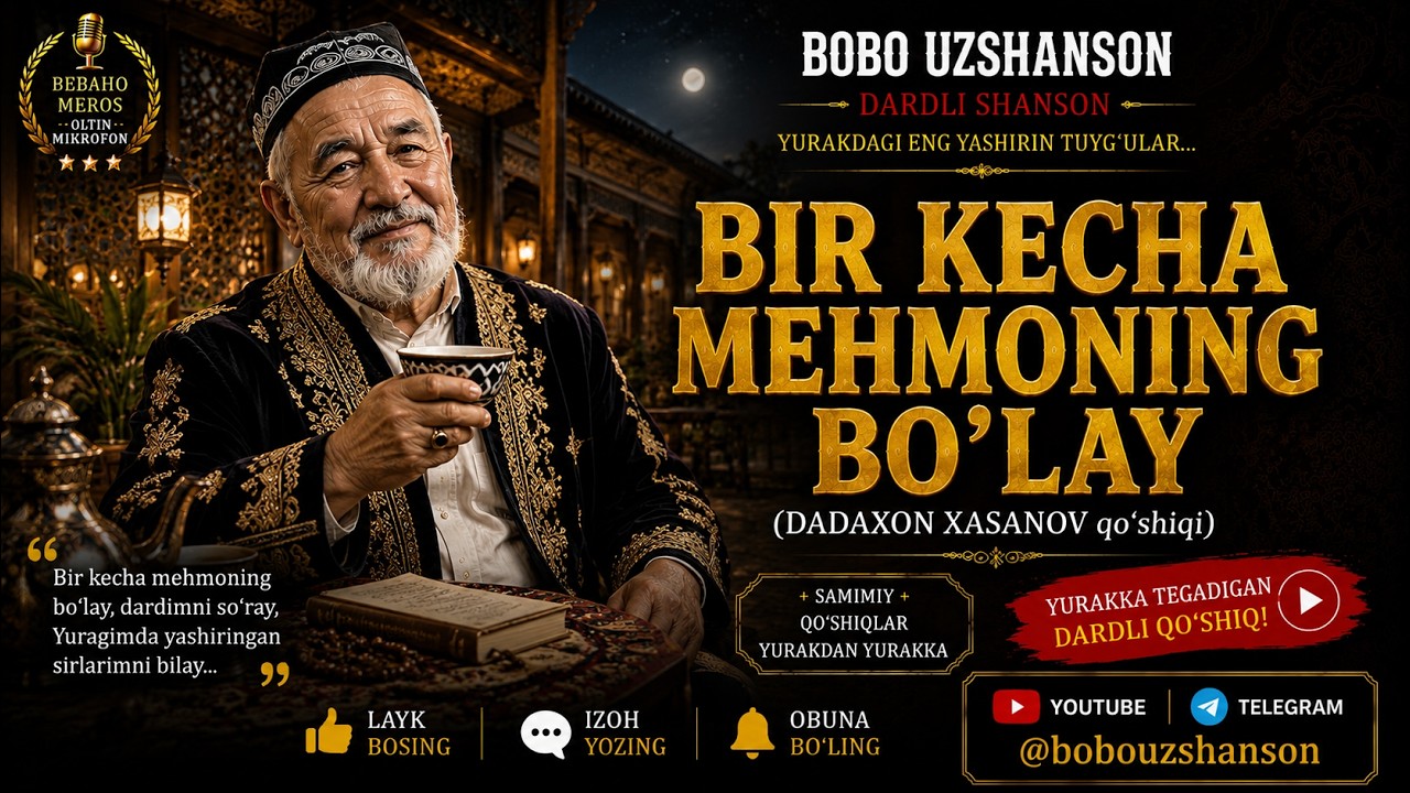 BIR KECHA MEHMONING BO'LAY | Dadaxon Xasanov | BOBO UZSHANSON