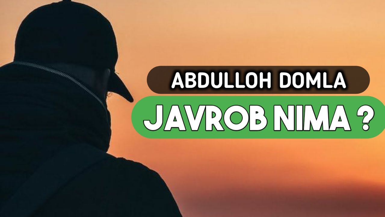 Жавроб Нима ? - Абдуллоҳ Домла | Javrob Nima ? - Abdulloh Domla #abdullohdomla