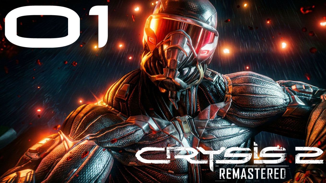 #01 Crysis2® Remastered (Мне отдали НАНОКОСТЮМ 2.0! Где искать Гулда?)