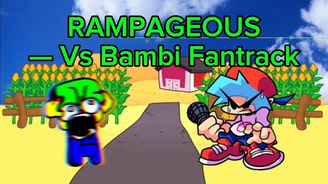 RAMPAGEOUS — Vs Bambi Spamtrack