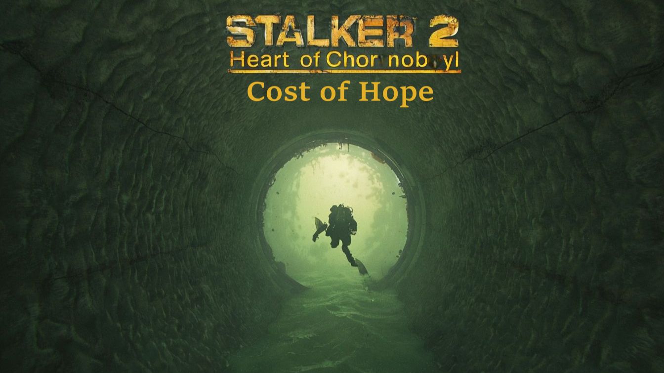 STALKER 2 Heart Of Chornobyl №2 Cost Of Hope Режим 