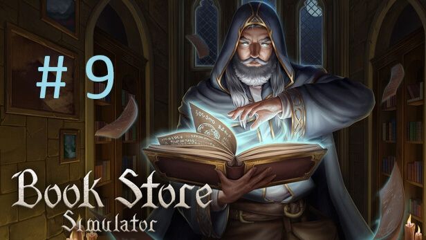 📚 BookStore Simulator #9. Расширили магазин и получили доступ к волшебству!