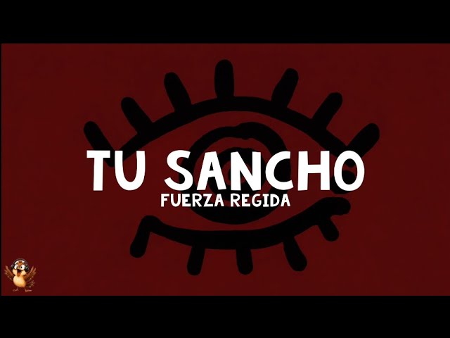 tu sancho fuerza regida