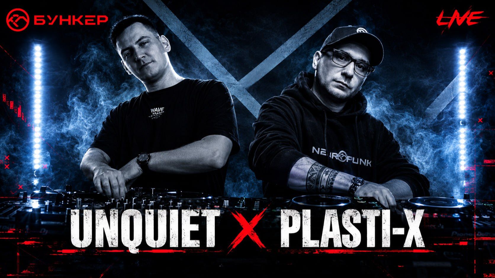 Unquiet, Plasti-X @ NEUROBUNKER
