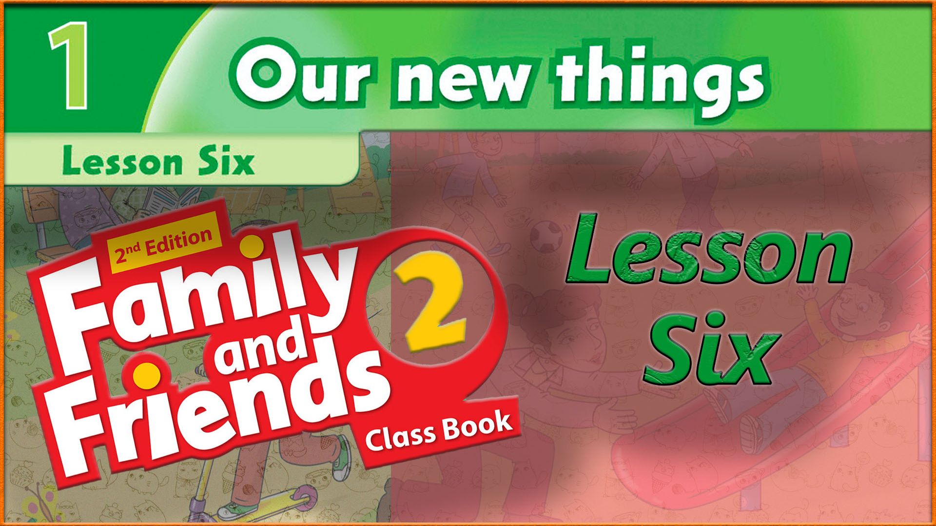 Family and friends 2