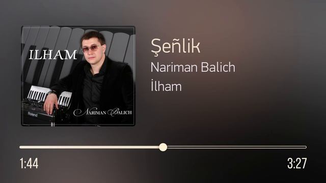 Nariman Balich – Şeñlik