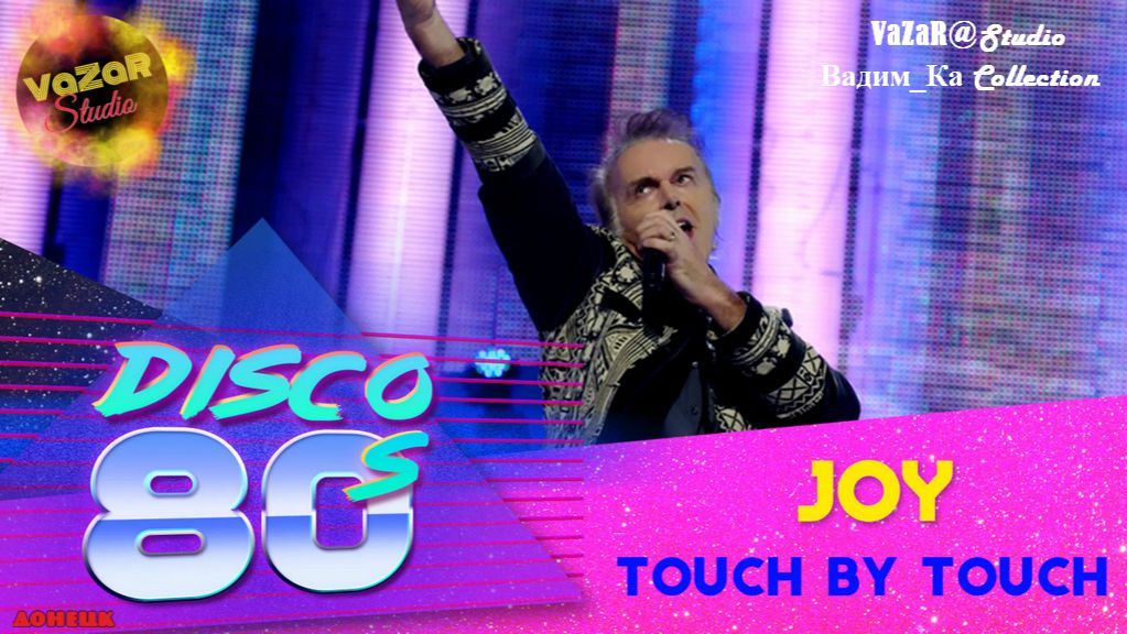 JOY  'Touch By Touch' (Disco Of The 80) [VaZaR@Studio]