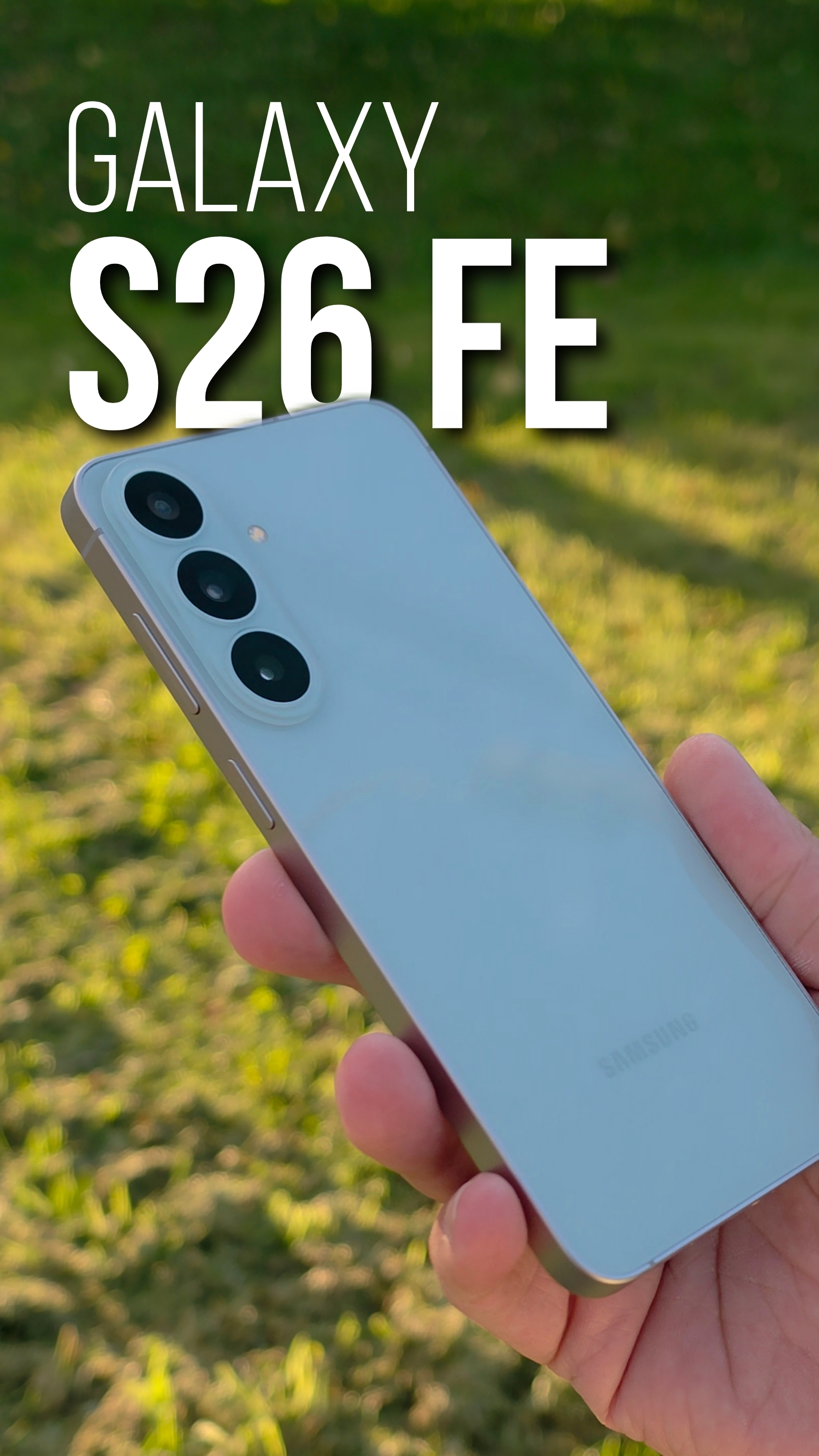 Galaxy S26 FE - что реально изменилось?