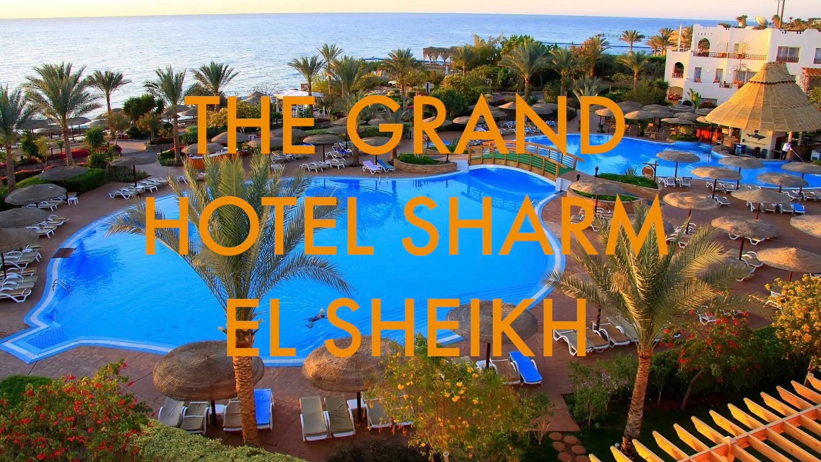 Обзор отеля THE GRAND HOTEL SHARM EL SHEIKH | ПИТАНИЕ | ПЛЯЖ | ПОДВОДНЫЙ МИР |