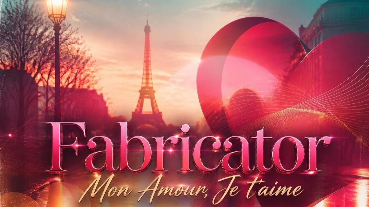 Fabricator - Mon Amour, Je T'aime