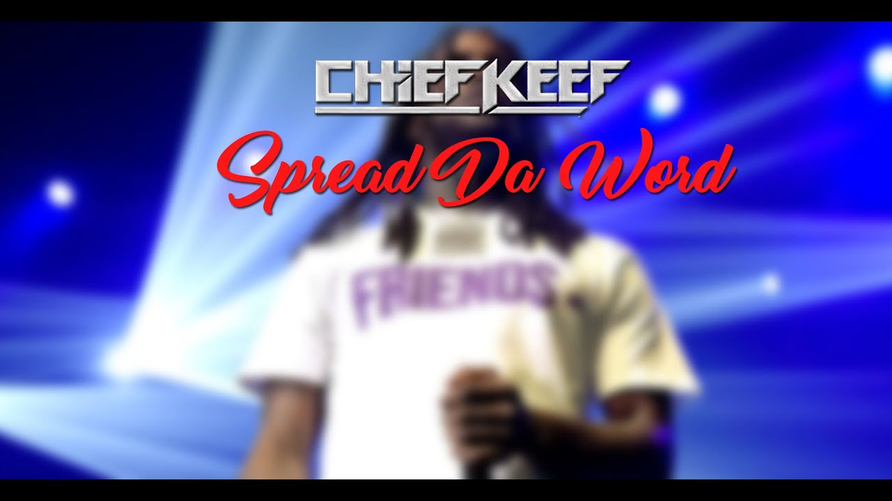 Chief Keef - Spread Da Word (Unofficial Video Music) Перевод На Русский