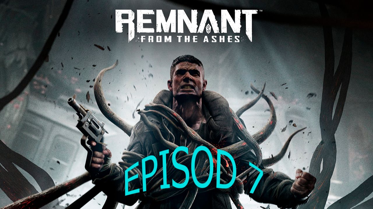Прохождение игры - Remnant From The Ashes (без комментариев)