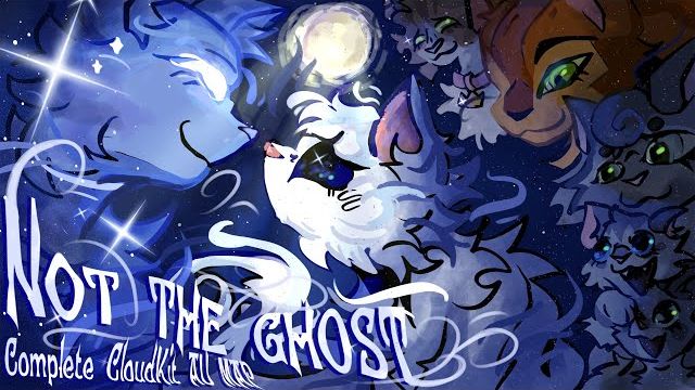 👻NOT THE GHOST👻 || A Complete CloudKit AU MAP || (КОТЫ ВОИТЕЛИ МАП ПЕРЕЗАЛИВ)