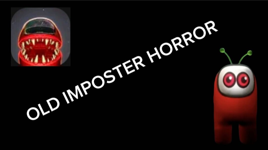 OLD IMPOSTER HORROR