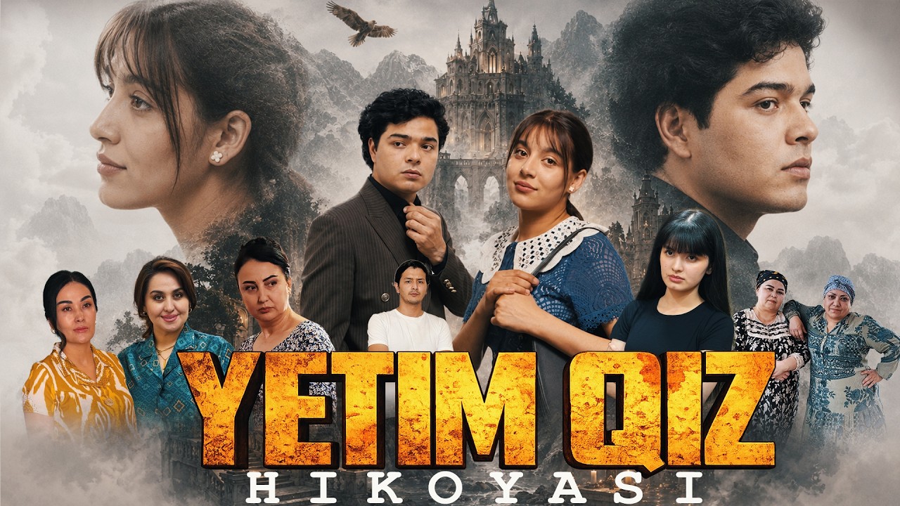 Yetim Qiz Hikoyasi (o'zbek Kino) Йетим қиз ҳикояси (ўзбек кино)