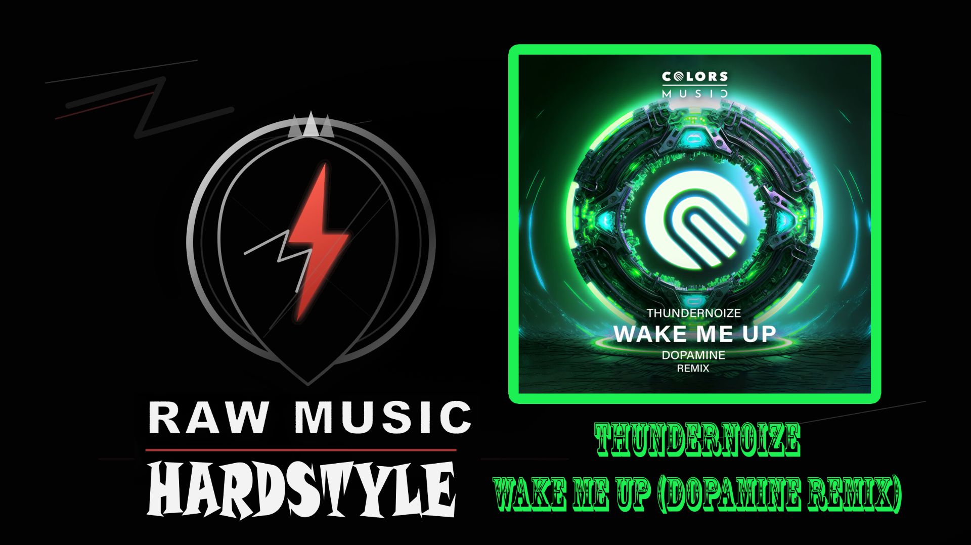 HARDSTYLE: Thundernoize - Wake Me Up (Dopamine Remix)