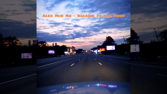 Alex Mur Mo - Walking To The Moon