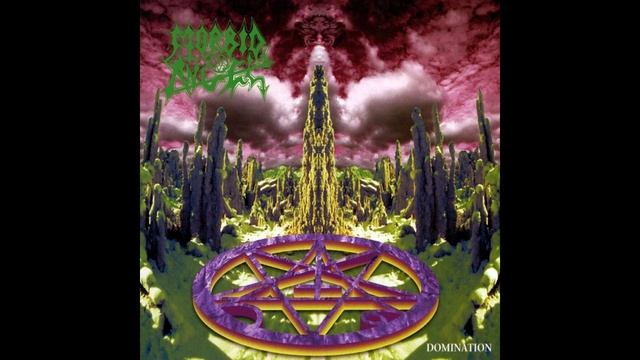 Morbid Angel®Domination🎶1995