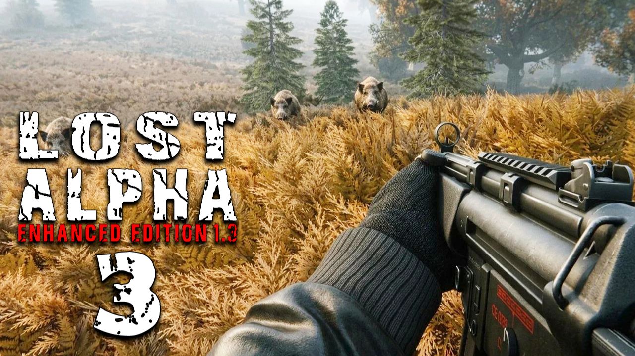ОХОТА (3) ► Lost Alpha Enhanced Edition 1.3