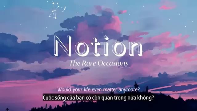 Vietsub Notion - The Rare Occasions Nhạc Hot TikTok Lyrics Video