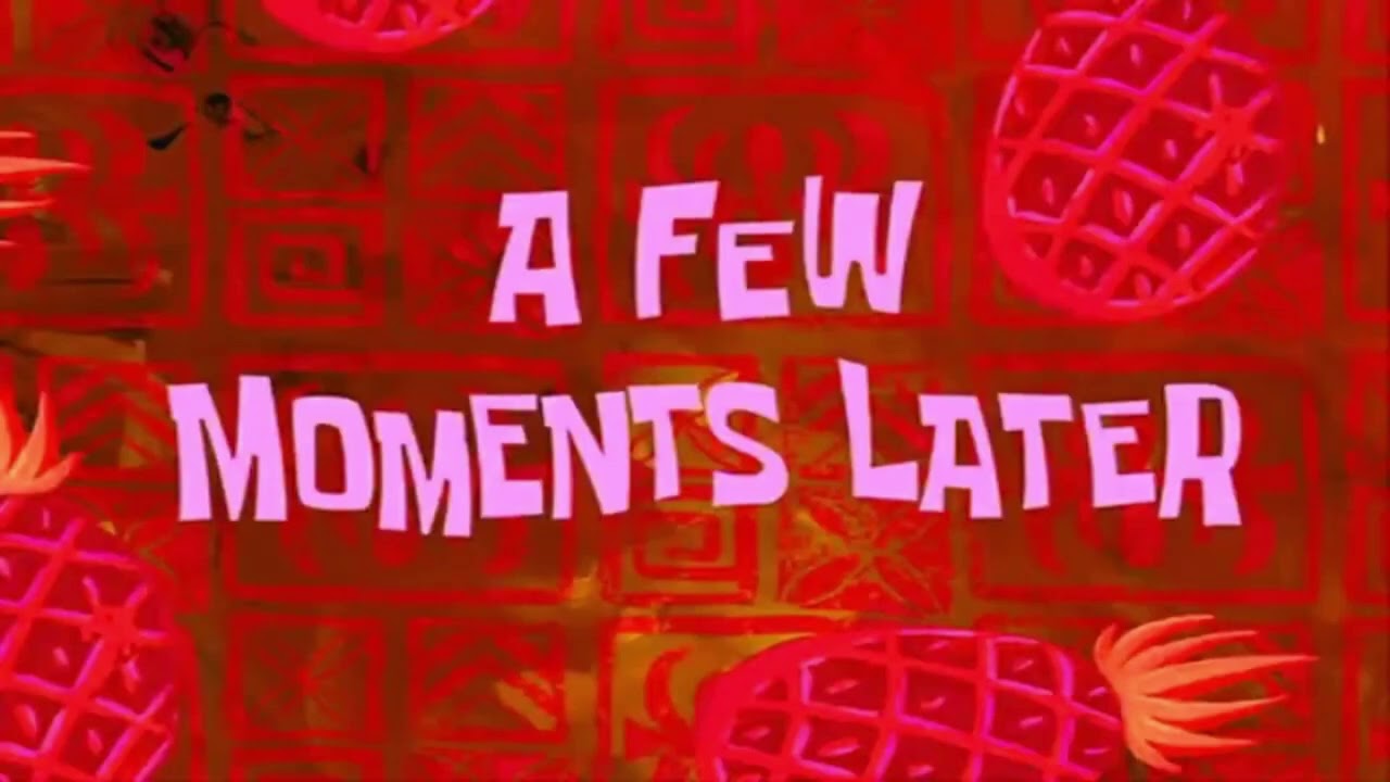 мем A FEW MOMENTS LATER
