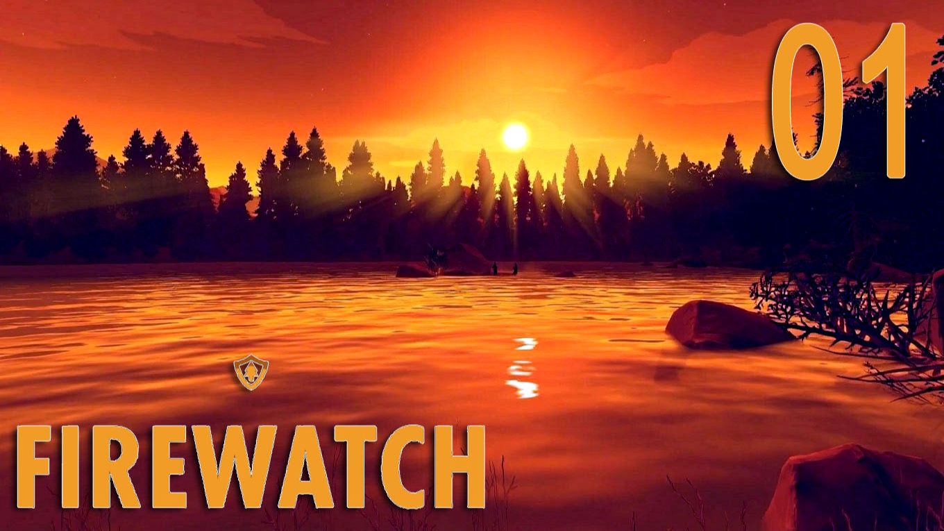 #01 Firewatch (Первый день на вышке: Странный голос и голые девчонки)