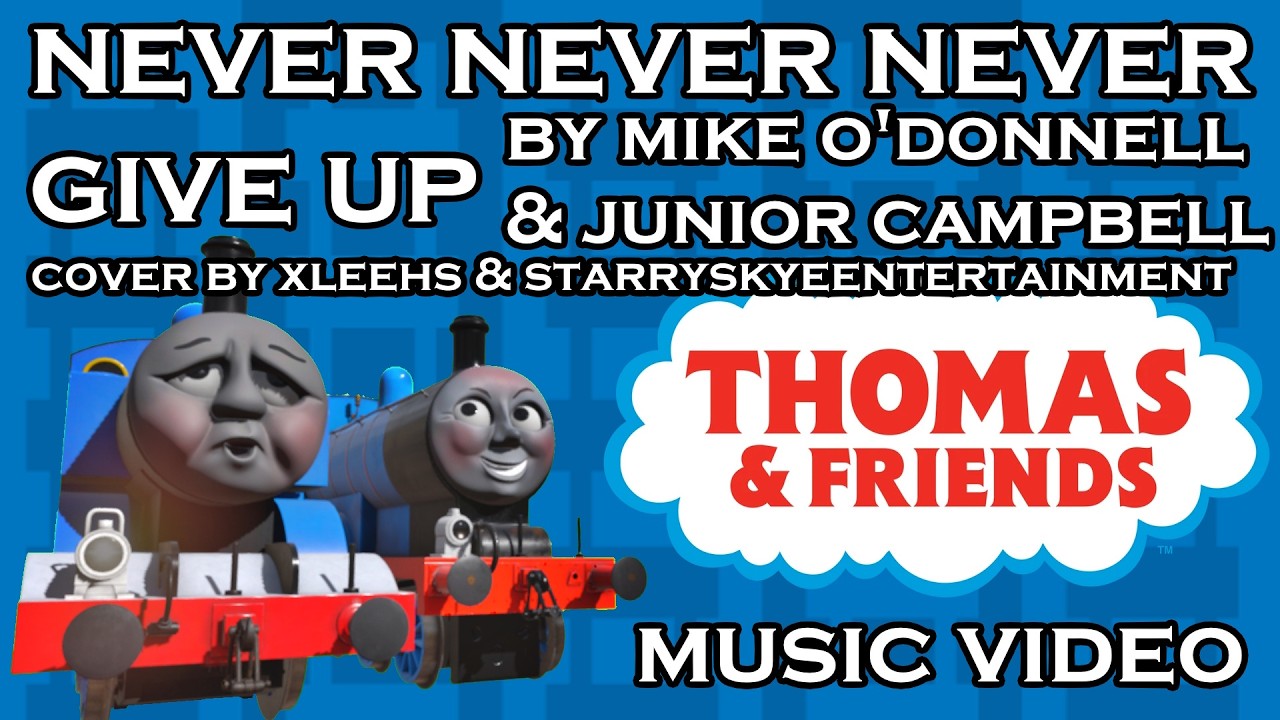 Never Never Never Give Up | Thomas & Friends Trainz Music Video