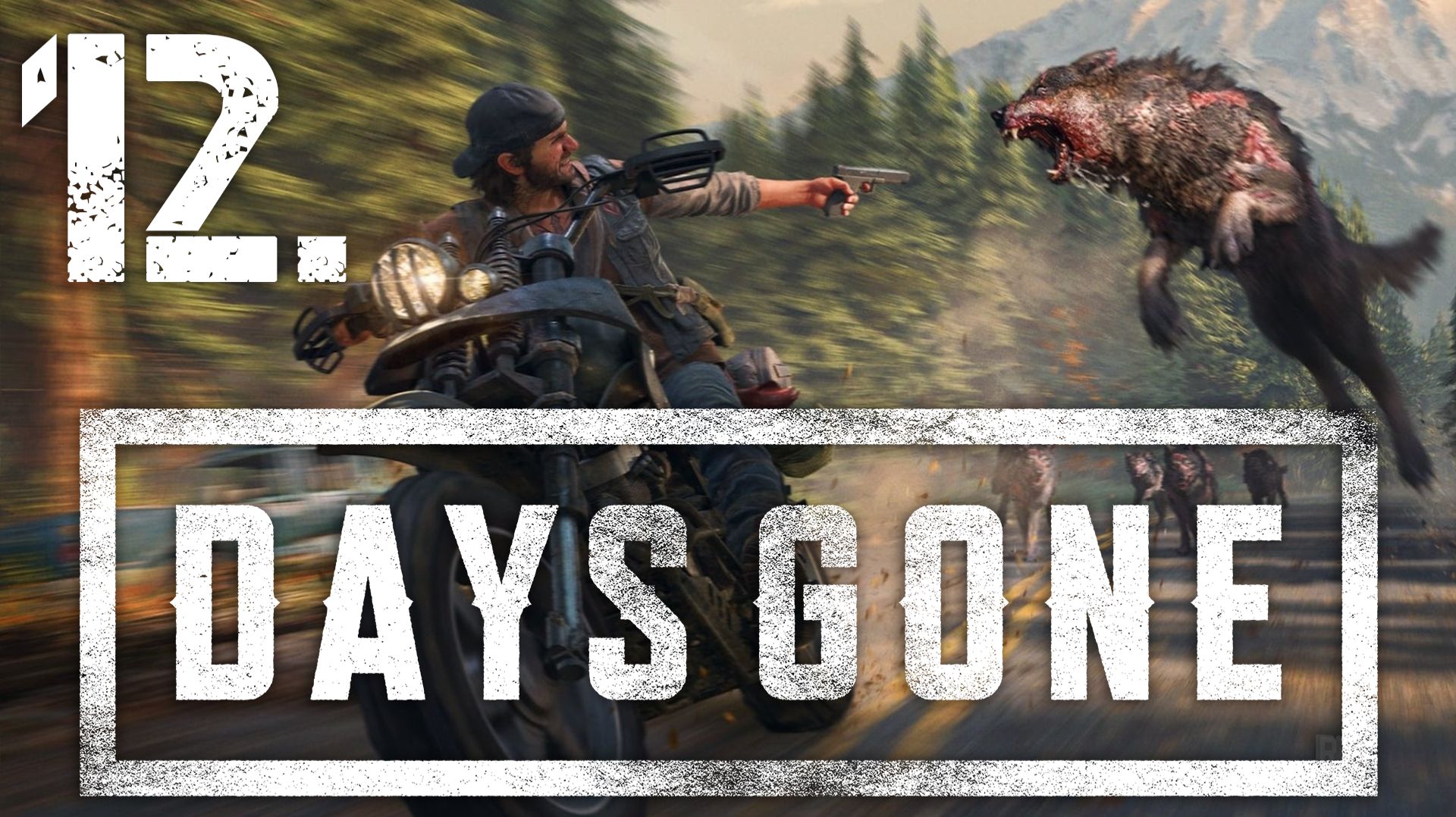 Days Gone┃Прохождение┃СТРИМ #12┃Армейские будни