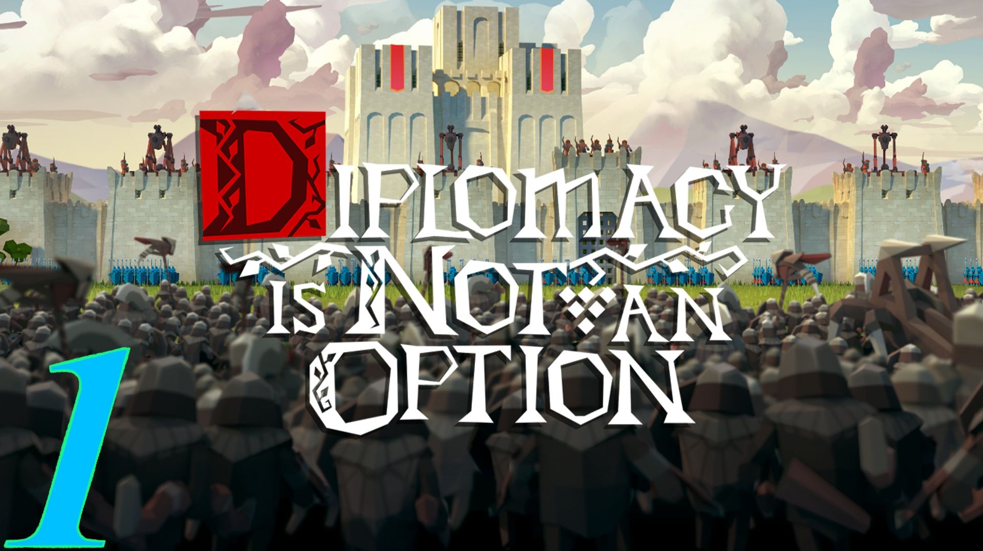 Diplomacy is Not an Option