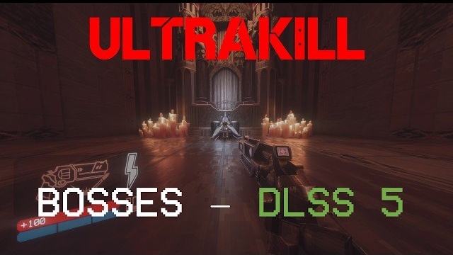 ULTRAKILL BOSSES WITH DLSS 5 