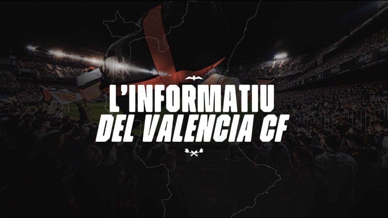 L'INFORMATIU DEL VALENCIA CF - 21/09/26