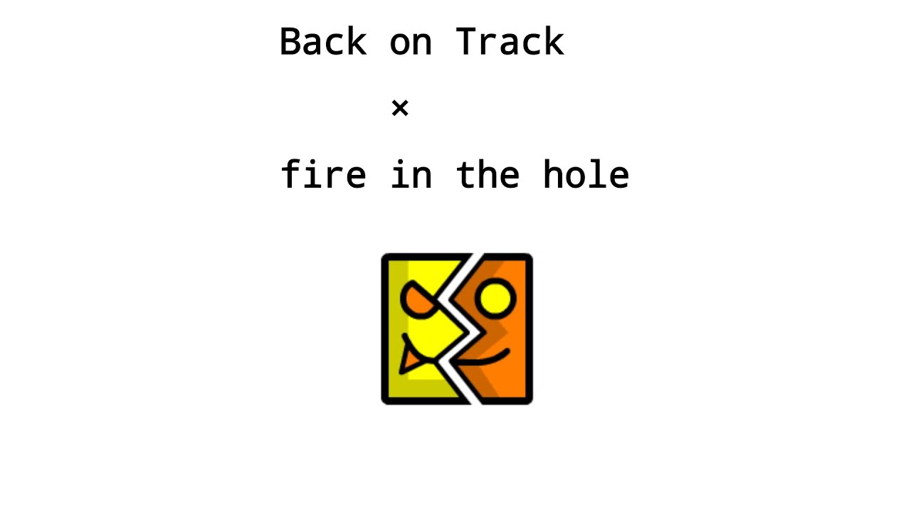 Back On Track но это Fire In The Hole в геометрии Дэш|Geometry Dash ШутнuK