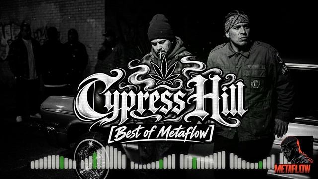 Cypress Hill Inspired Best Of Remastered Metaflow Tracks