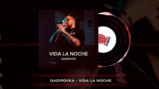 GAZIROVKA - VIDA LA NOCHE (2026)