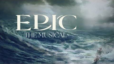 EPIC The Musical