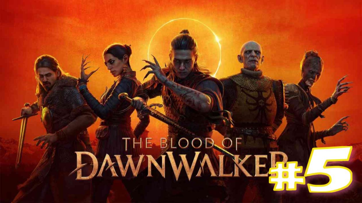 The Blood Of Dawnwalker (игра,2026) ► Прохождение #5