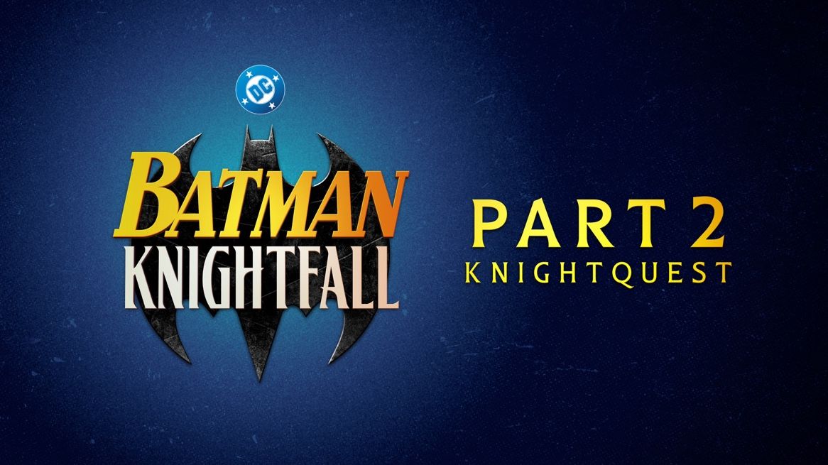 Бэтмен: Трилогия Найтфол 2 - Странствия рыцаря - Batman: Knightfall Trilogy 2