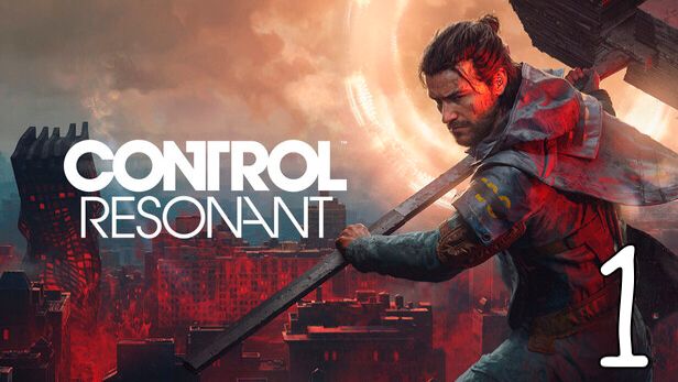 Прохождение CONTROL Resonant #1 Пробуждение Силы