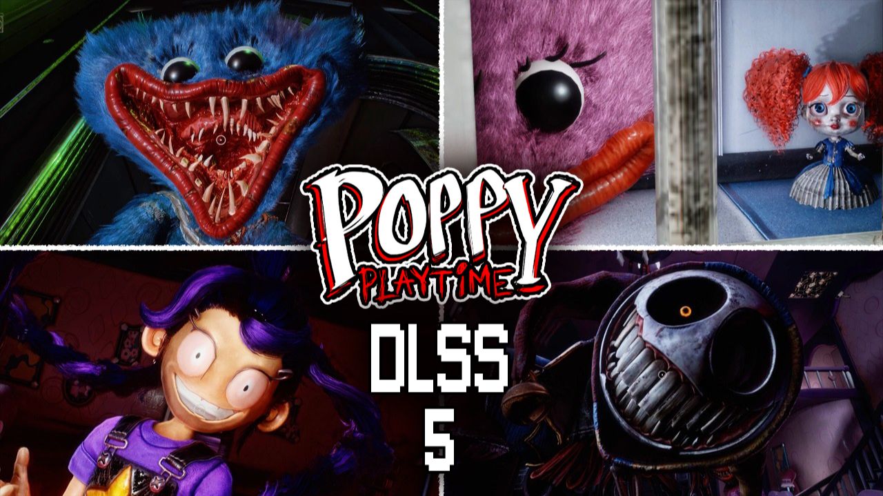 Poppy Playtime 5 с DLSS 5 выглядит еще Страшнее