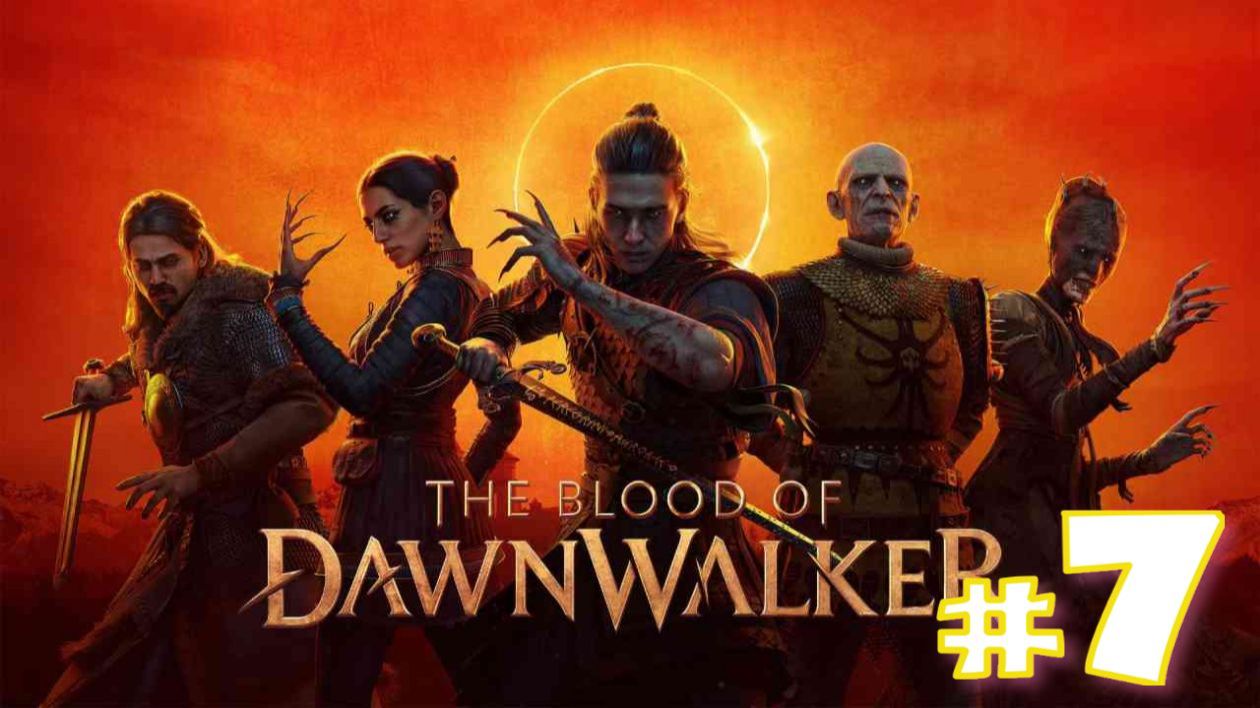 The Blood Of Dawnwalker (игра,2026) ► Прохождение #7