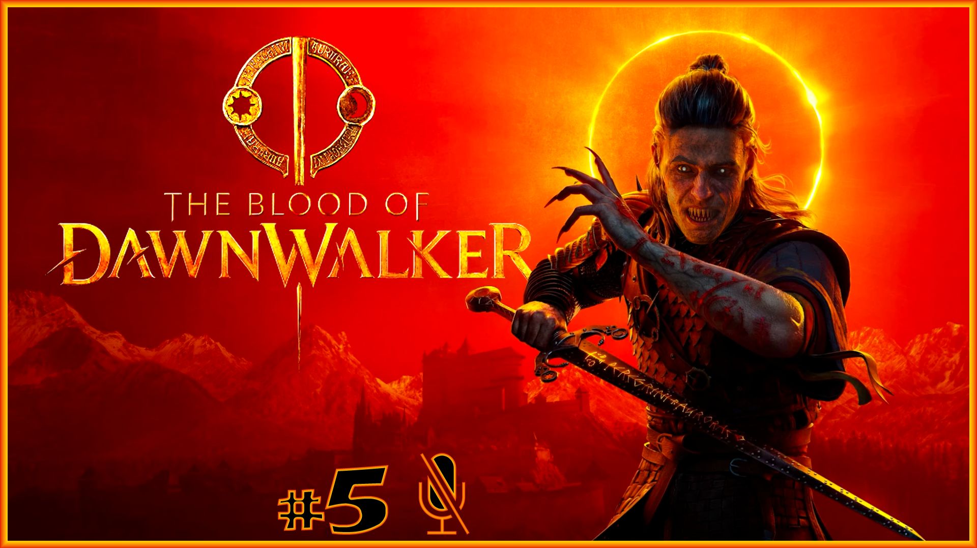 The Blood Of Dawnwalker #5 🧛