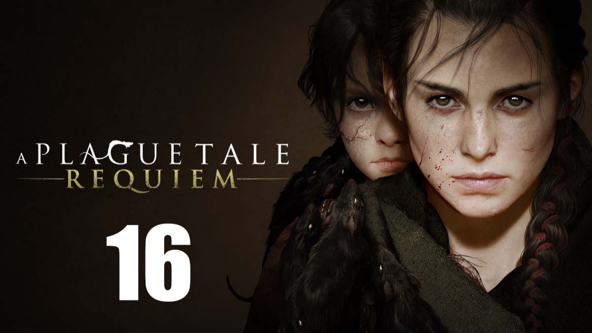 A Plague Tale: Requiem
