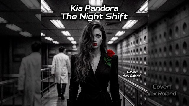 Kia Pandora © The Night Shift -Cover Alex Roland