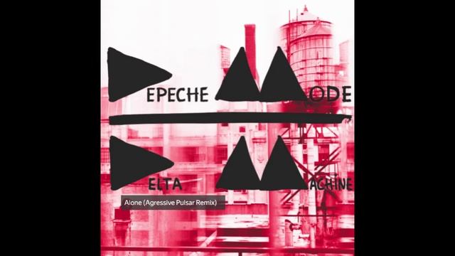 Depeche Mode - Alone (Agressive Pulsar Remix)