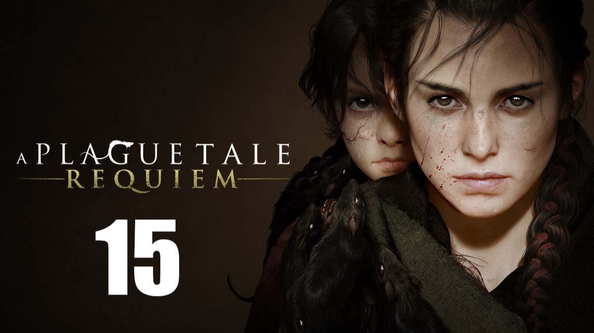 A Plague Tale: Requiem