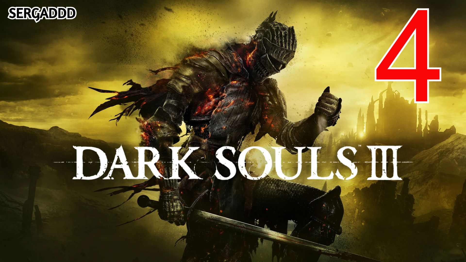 DARK SOULS 3 | ПРОХОЖДЕНИЕ №4 СТРИМ!